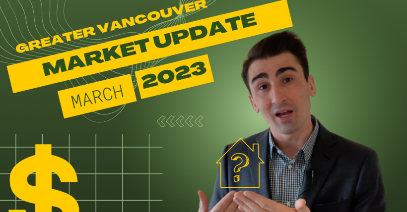 Greater Vancouver Housing Market Report: March 2023